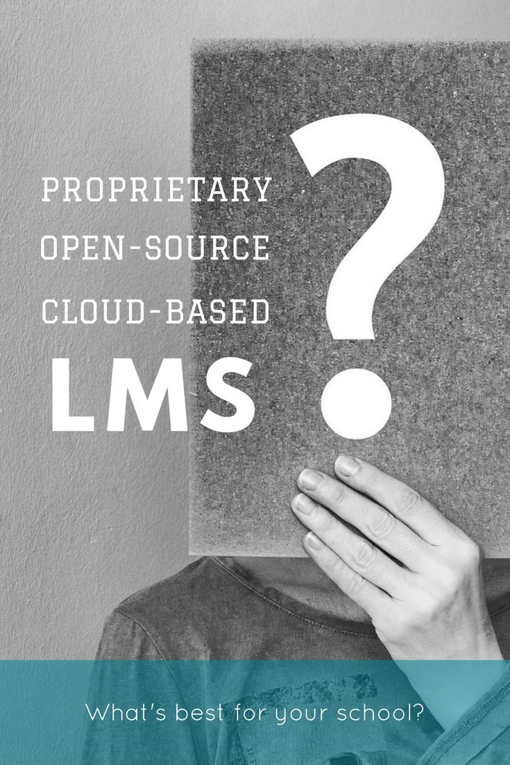 What type of LMS is best for your school?