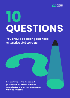 cypher-10-questions-you-should-be-asking-extended-enterprise-lms-vendors