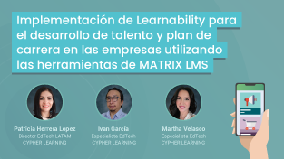 Implementación de Learnability para el desarrollo de talento y plan de carrera en las empresas utilizando las herramientas de CYPHER