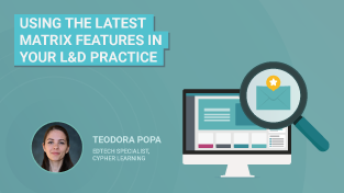 Using the latest CYPHER LMS features in your L&D practice